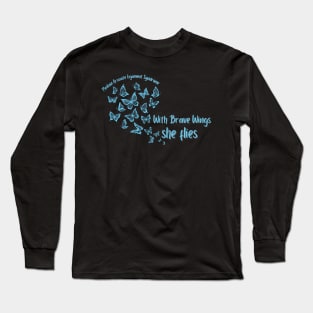 With Brave Wings, She Flies (MALS) Long Sleeve T-Shirt